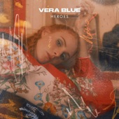 Vera Blue - Heroes