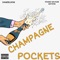 Champagne Pockets - Young Savage Nation lyrics