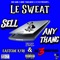 Sell Anythang (feat. EastCide Kyri & Ac3 Montana) - Le Sweat lyrics