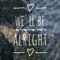 We'll Be Alright - Micah Nicol lyrics