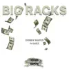 Big Racks (feat. Quez) - Single album lyrics, reviews, download