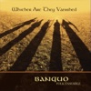 Banquo Folk Ensemble - Mareta, Mareta No'm Faces Plorar