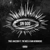 On God (feat. Tré Wes & Sam Hendricks) - Single album lyrics, reviews, download