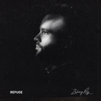 Zachary Ray - Refuge artwork