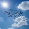 Sunny Days - Single album lyrics, reviews, download