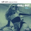 Café Noir Musique Pour Bistrots: Chill Out, Vol. 1