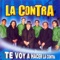 Te Voy a Hacer la Contra - La Contra lyrics