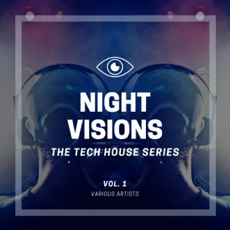 Night Visions: The Tech House Series, Vol. 1 by Various Artists album reviews, ratings, credits