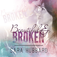 Sara Hubbard - Beautiful and Broken artwork