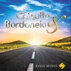 Nosso Mundo - Chiquito e Bordoneio