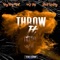 Throw It Up (feat. BagBoyMell & ShutUpShy) - 4g Tay lyrics