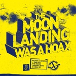 Reznik & Mikesh, Reznik & Good Guy Mikesh - The Moon Landing Was a Hoax (Area 51 Infinite Mix)
