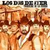 Los Días de Ayer album lyrics, reviews, download