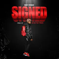 Signed - Single by Bay Swag album reviews, ratings, credits