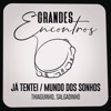 Já Tentei / Mundo dos Sonhos - Single