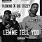 Lemme Tell You (feat. Big Stizzy) - TaeNino lyrics