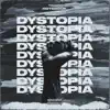 Dystopia. - Single album lyrics, reviews, download