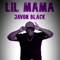 Lil Mama (feat. Lil Kee) - Javon Black lyrics