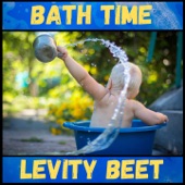 Levity Beet - Bath Time