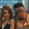 W Aucie Muza Gra - Single