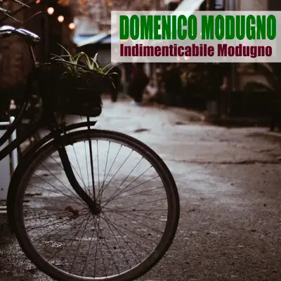 Indimenticabile Modugno (Remastered) - Domenico Modugno
