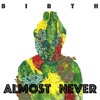 Almost Never