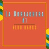 La Borrachera #1 - Single