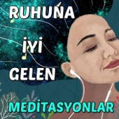 Ruhuna Iyi Gelen Meditasyonlar artwork