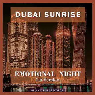 Emotional Night (Cut Version) - Single by Dubai Sunrise album reviews, ratings, credits