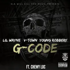 G-Code (feat. Chewy Loc) Song Lyrics