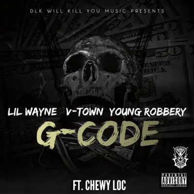 G-Code (feat. Chewy Loc) - Single - Lil Wayne