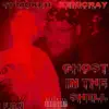 Ghost in the Shell (feat. Kenicray) - Single album lyrics, reviews, download