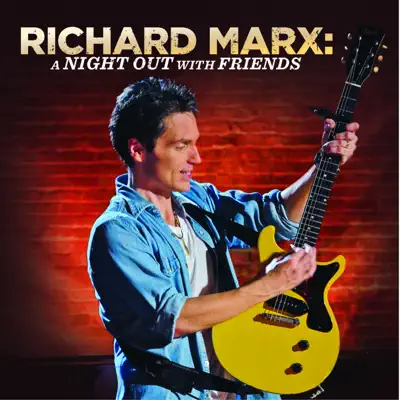A Night Out With Friends (Live) - Richard Marx