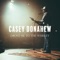 Drove Me to the Whiskey - Casey Donahew lyrics