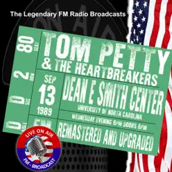 Legendary FM Broadcasts - Dean E Smith Center, University of North Carolina NC 13 September 1989 - Tom Petty & The Heartbreakers