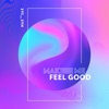 Make Me Feel Good - Single