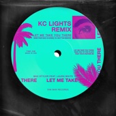 Let Me Take You There (feat. Laura White) [KC Lights Extended Remix] artwork