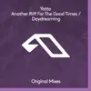 Another Riff for the Good Times / Daydreaming - EP album lyrics, reviews, download