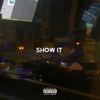 Show It - Single