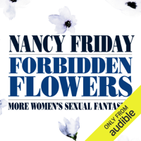 Nancy Friday - Forbidden Flowers: More Women's Sexual Fantasies (Unabridged) artwork