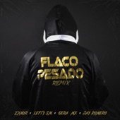 Flaco Pesado (Remix) [feat. Lefty Sm, Gera Mx & Jay Romero] artwork