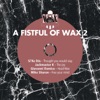 A Fistful of Wax 2 - EP