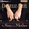 The Sins of the Mother: A Novel (Unabridged)