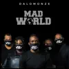 Stream & download Mad World (feat. Adrianna Miller, Terrence Duncan, LA Bailey, Kennedy Blaq, Charde Young, Ameenna Vincent, Josh Evans, Denica Bishop, Sherelle Robinson, Kymistry the Chemist, Lavado Townsend, Honey Monai, Bria Miller & John Malone Jr) - Single