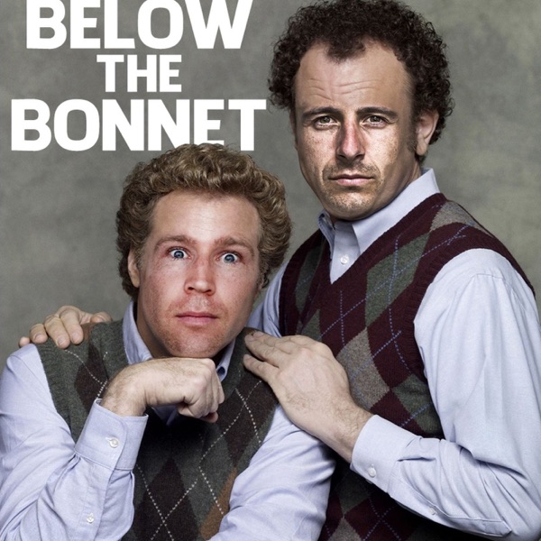 Below The Bonnet with David Reynolds and Michael Caruso Podcast
