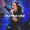Outra Vez (Ao Vivo) album lyrics, reviews, download