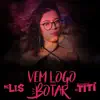 Vem Logo Botar (feat. MC LIS) - Single album lyrics, reviews, download