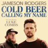 Jameson Rodgers - Cold Beer Calling My Name (feat. Luke Combs) artwork