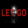 Let Go - Single