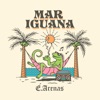 Mar Iguana - Single